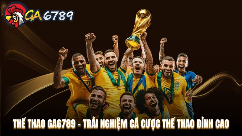 Tổng quan về thể thao GA6789